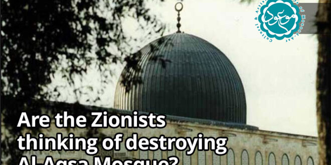 destroying Al-Aqsa Mosque