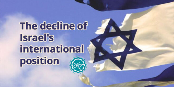 The decline of Israel's international position
