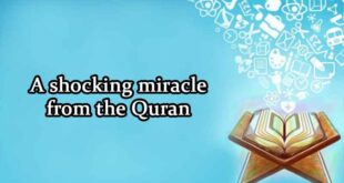 A shocking miracle from the Quran